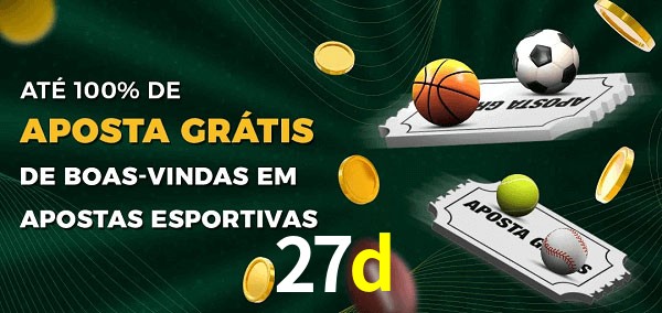 27d Ate 100% de Aposta Gratis